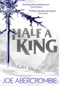 Half a King (Shattered Sea) by Joe Abercrombie