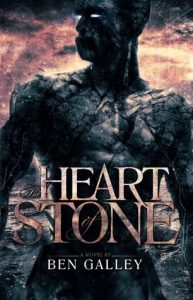 Heart of Stone by Ben Galley