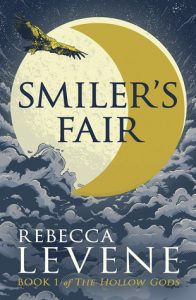 Smiler's Fair (Hollow Gods) by Rebecca Levene