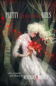 Pretty Little Dead Girls by Mercedes Yardley