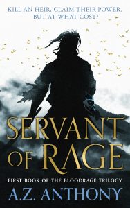 Servant of Rage (Bloodrage) by A.Z. Anthony