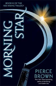 Morning Star (Red Rising) by Pierce Brown