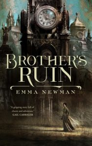 Brother's Ruin (Industrial Magic) by Emma Newman