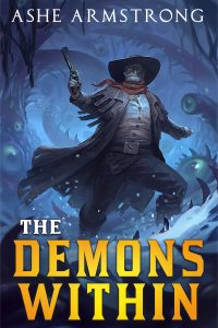 The Demons Within (Grimluk, Demon Hunter) by Ashe Armstrong