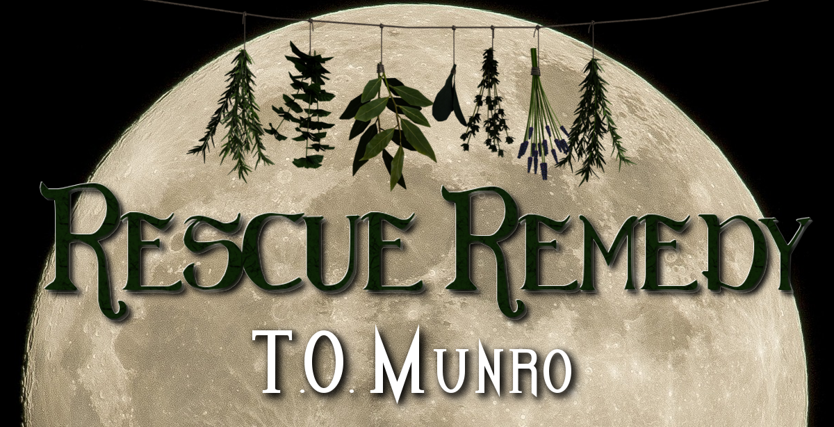 Rescue Remedy by T.O. Munro