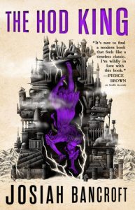 The Hod King (The Books of Babel) by Josiah Bancroft