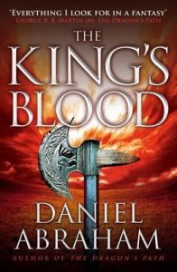 The King's Blood (Dagger and Coin, #2) by Daniel Abraham
