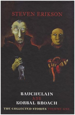 Bauchelain and Korbal Broach by Steven Erikson
