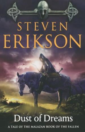 Dust of Dreams (Malazan Book of the Fallen, #9) Steven Erikson