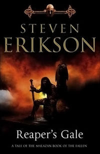 Reaper's Gale (Malazan Book of the Fallen, #7) Steven Erikson
