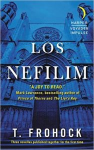 Los Nefilim by Teresa Frohock