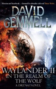 Waylander II Realm of the Wolf (Drenai) by David Gemmell