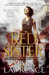 Red Sister (Book of the Ancestor, #1) by Mark Lawrence