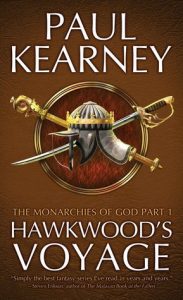 Hawkwood's Voyage (Monarchies of God) by Paul Kearney