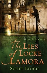 The Lies of Locke Lamora (Gentlemen Bastards) by Scott Lynch