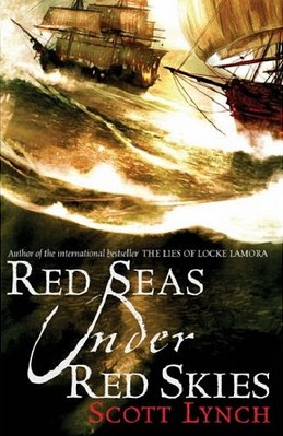 Red Seas Under Red Skies (Gentlemen Bastards) by Scott Lynch