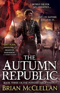 The Autumn Republic (Powder Mage) by Brian McClellan