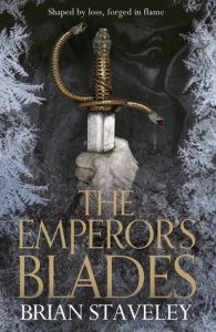 The Emperor's Blades (Chronicles of the Unhewn Throne) by Brian Staveley