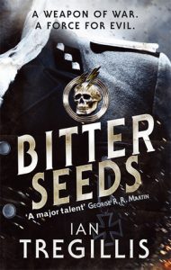 Bitter Seeds (Milkweed Triptych) by Ian Tregillis
