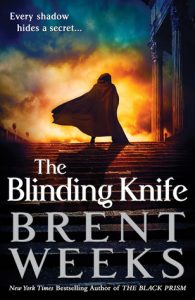 The Blinding Knife (Lightbringer) by Brent Weeks