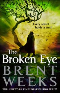 The Broken Eye (Lightbringer) by Brent Weeks