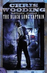 The Black Lung Captain (Tales of the Ketty Jay) by Chris Wooding