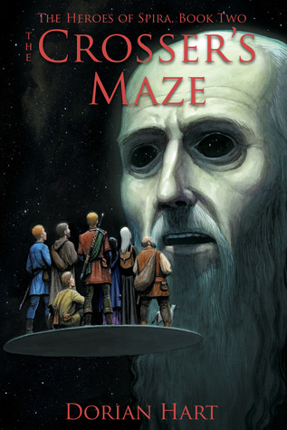 Crosser's Maze (Heroes of Spira) by Dorian Hart