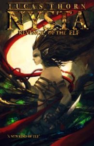 Revenge of the Elf (Nysta) by Lucas Thorn