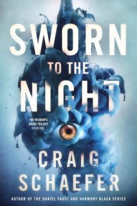 Sworn to the Night by Craig Schaefer