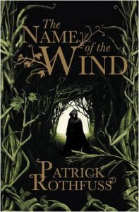 The Name of the Wind (Kingkiller Chronicle) by Patrick Rothfuss