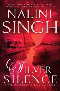 Silver Silence (Psy-Changeling) by Nalini Singh