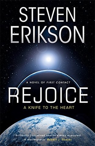 Rejoice: A Knife to the Heart by Steven Erikson