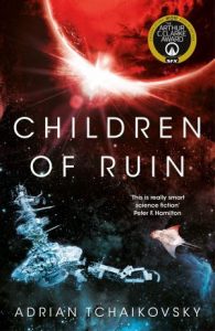 Children of Ruin (Children of Time) by Adrian Tchaikovsky