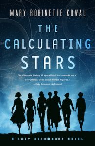 The Calculating Stars (Lady Astronaut) by Mary Robinette Kowal