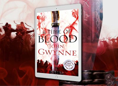 A Time of Blood (Of Blood and Bone) by John Gwynne
