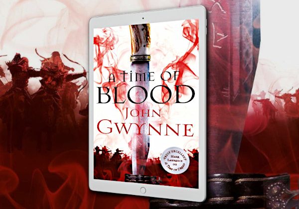 A Time of Blood (Of Blood and Bone) by John Gwynne
