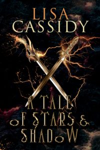 A Tale of Stars and Shadow by Lisa Cassidy