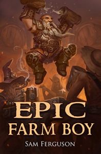Epic Farm Boy (Hapless Heroes) by Sam Ferguson