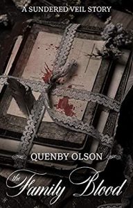 The Family Blood (Sundered Veil) by Quenby Olson