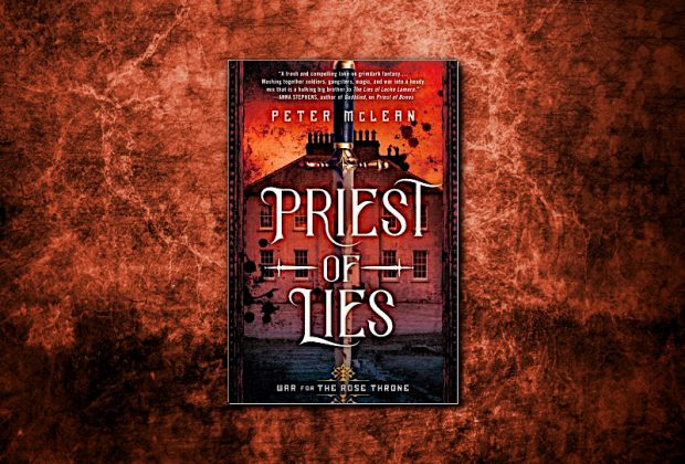 Priest of Lies (War For The Rose Throne) by Peter McLean