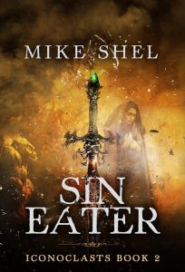 Sin Eater (Iconoclasts) by Mike Shel