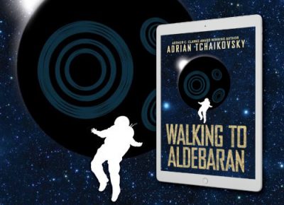 Walking to Aldebaran by Adrian Tchaikovsky (Fantasy Hive Featured Image)