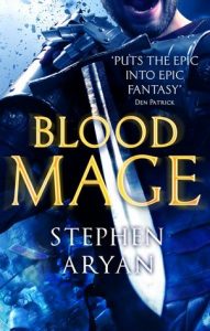 Bloodmage (Age of Darkness) by Stephen Aryan