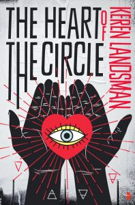 The Heart of the Circle by Keren Landsman