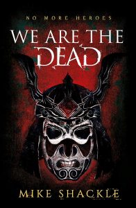 We Are The Dead (The Last War) by Mike Shackle