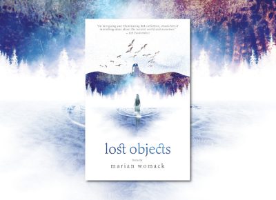 Lost Objects, a collection of short stories by Marian Womack