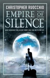 Empire of Silence (Sun Eater) by Christopher Ruocchio