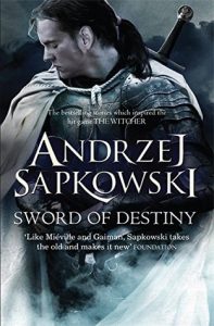 Sword of Destiny (The Witcher) by Andrzej Sapkowski