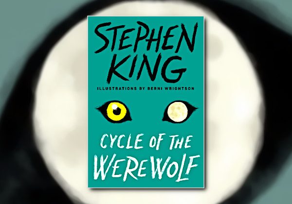 Cycle of the Werewolf by Stephen King