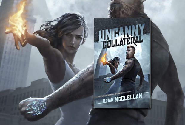 Uncanny Collateral (Valkyrie Collections) by Brian McClellan